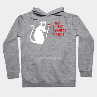 Not A Banksy Hoodie